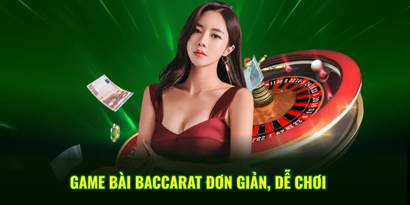 Mẹo Chơi Baccarat QQ88 – Chiến Thuật Dự Đoán Bài Bao Chuẩn 2 Game bài baccarat đơn giản, dễ chơi